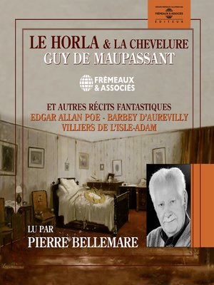 cover image of Le Horla, La Chevelure, et autres récits fantastiques